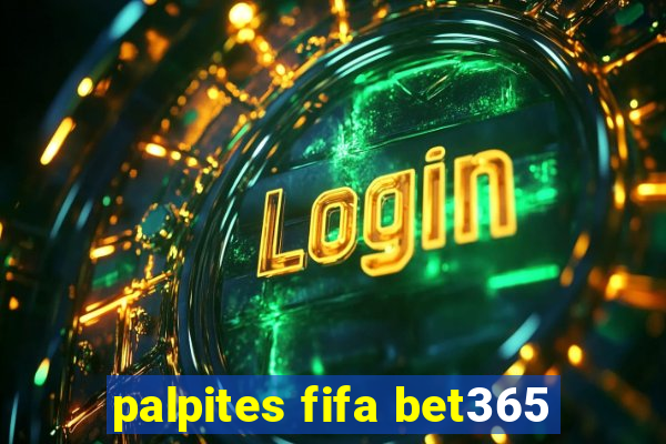 palpites fifa bet365